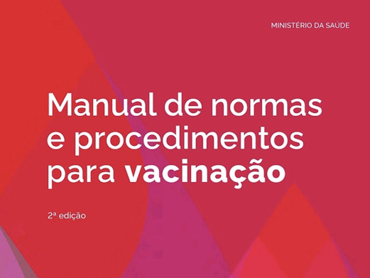 Nasceu a 2° Edição do Manual de Normas e Procedimentos para Vacinação